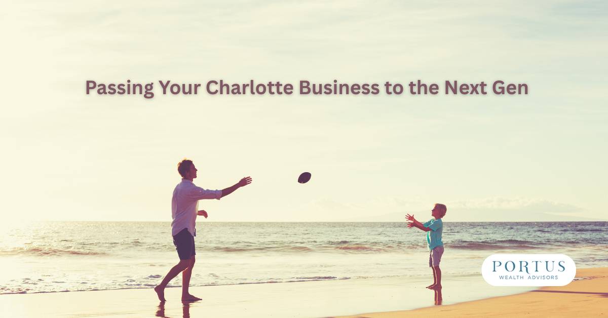 Father and son throwing a football on the beach with the words "Passing Your Charlotte Business to the Next Gen".