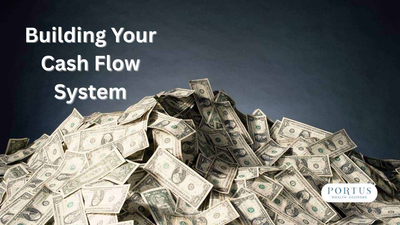 Pile of money with the heading "Building Your Cash Flow System".