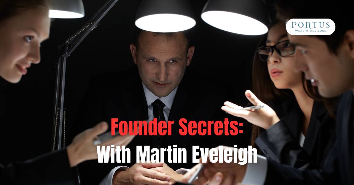 Dark room with serious looking people around a table with the header "Founder Secrets: With Martin Eveleigh".