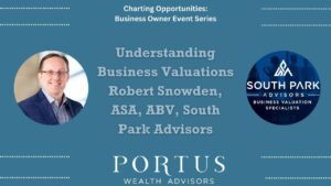 Robert Snowden Main Thumbnail Charting Opportunities thumbnail featuring and Image of Robert Snowden, his company logo (South Park Advisors) and the name of the talk (Understanding Business valuations).