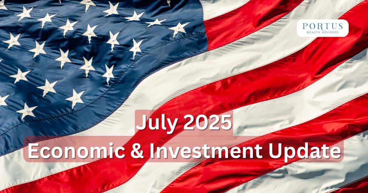 American flag with teh heading "July 2025 Economic and Investment Update".