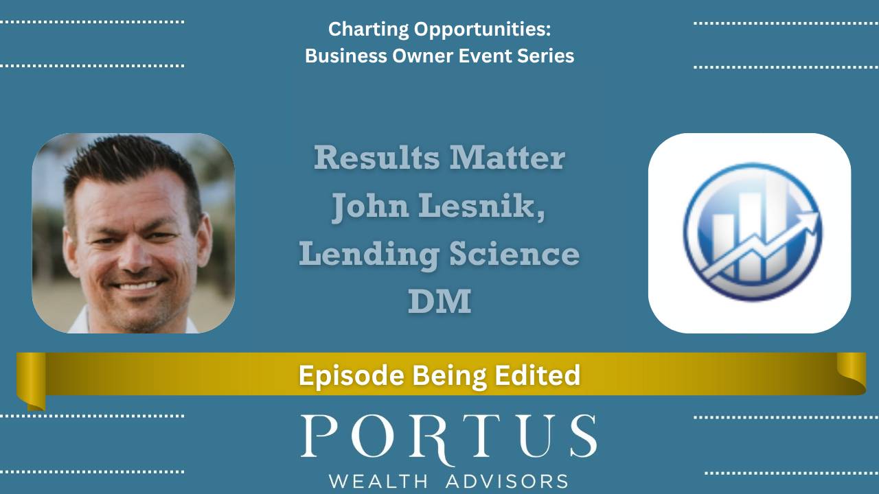 Charting Opportunities thumbnail for John Lesnik's episode on Why Results Matter. This one has a banner saying "Episode Being Edited".
