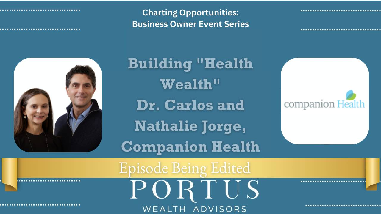 Charting Opportunities thumbnail with images of Dr. Carlos and Nathalie Jorge, to promote their episode about health-wealth and building a company as a husband-wife team.