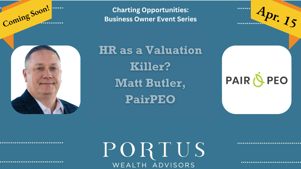 Charting Opportunities series episode teaser with Matt Butler or PairPEO to discuss HR as a Valuation Killer.