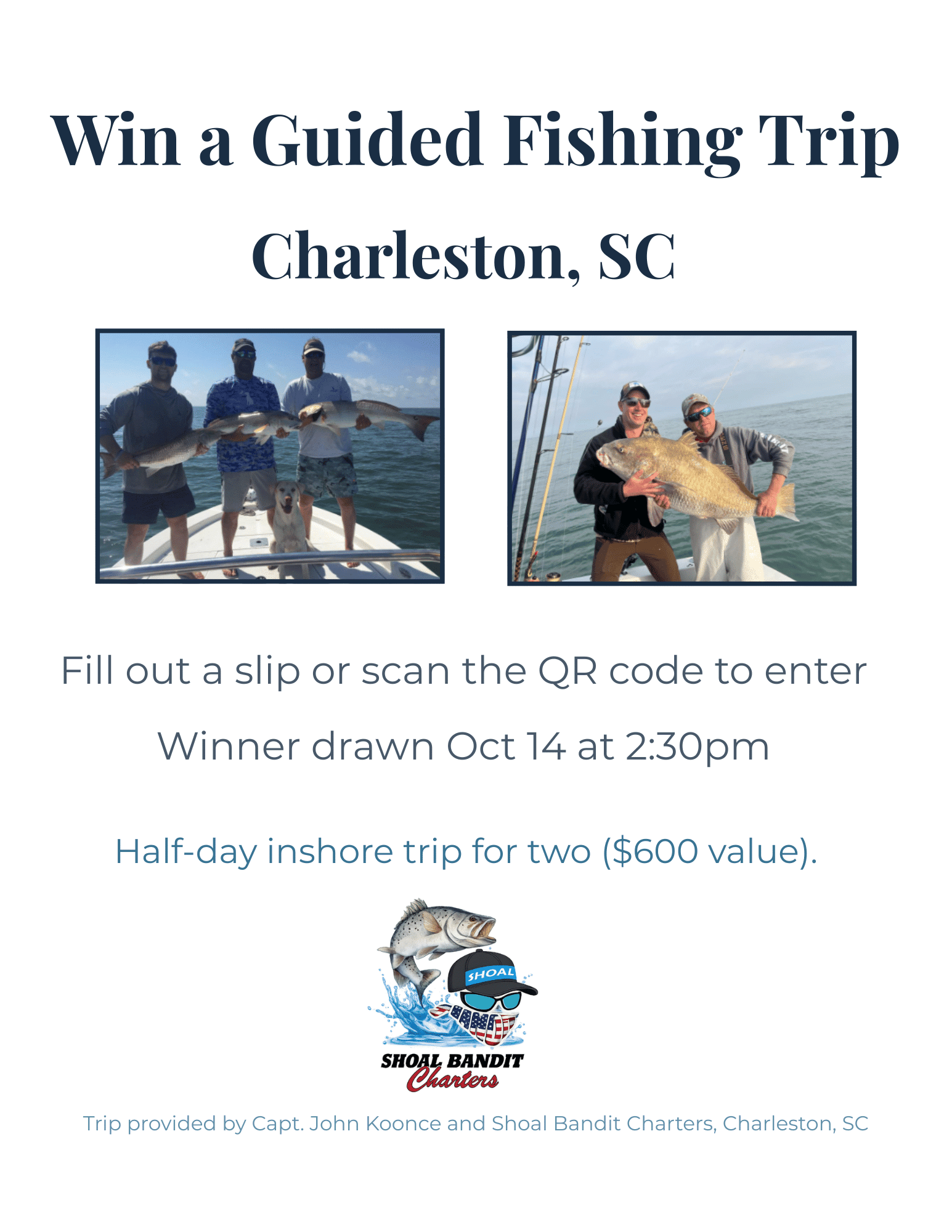 Expo – Raffle Sign Win a guided fishing trip sign with images of people on a fishing trip and the Shoal Bandit Charter logo for Capt. John Koonce.