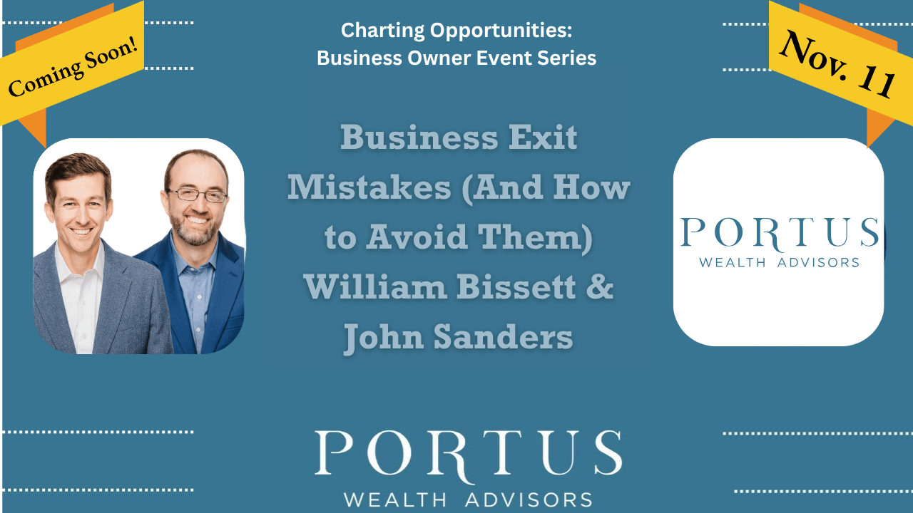 William Bissett and John Sanders Coming Soon Charting Opportunities Thumbnail for November 11, 2026 Charting Opportunities episode produced by Portus Wealth Advisors, featuring William Bissett and John Sanders (image to the left) from Portus Wealth Advisors (logo to the right and bottom center).